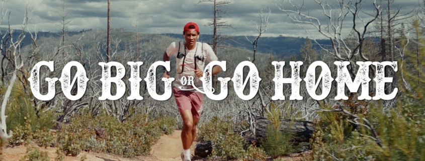 Go Big Or Go Home